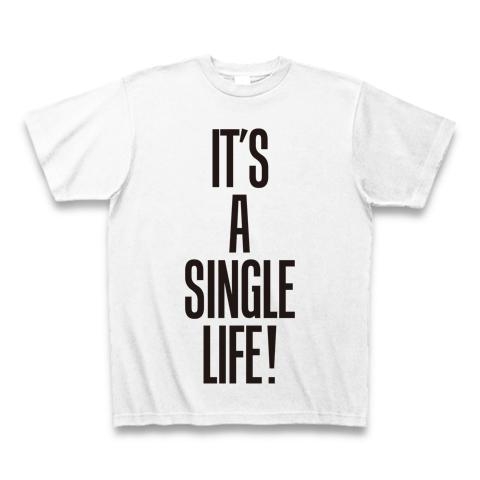 IT’S A SINGLE LIFE!
